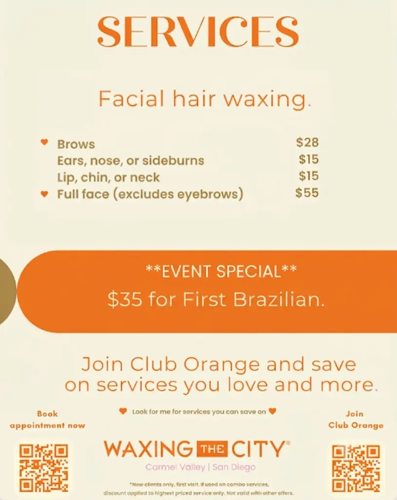 Event Special – $35 for Your First Brazilian. Facial hair waxing menu. Waxing the City Carmel Valley, San Diego.